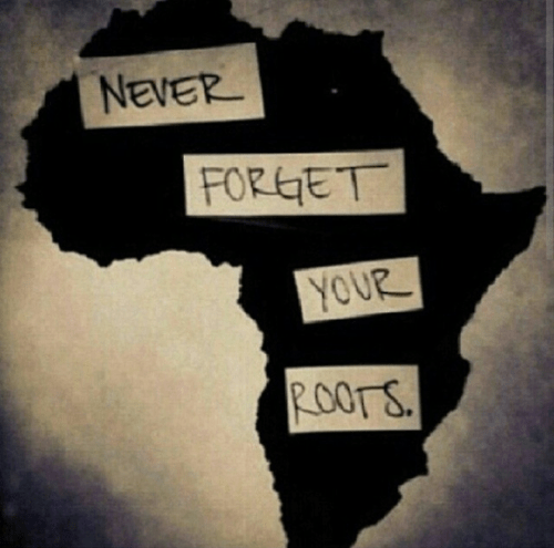 Never forget your roots